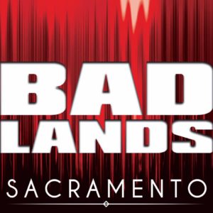 Badlands Sacramento