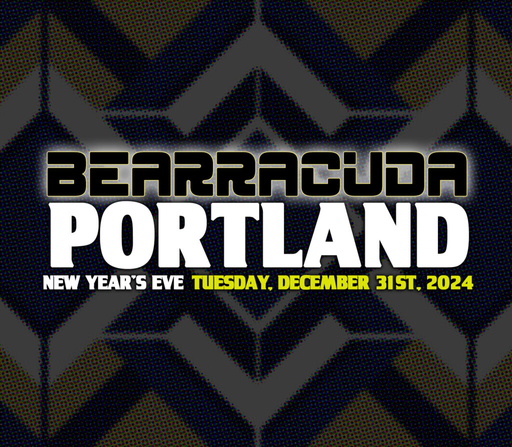 Réveillon du Nouvel An à Bearracuda Portland !