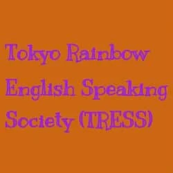 Tokyo Rainbow English Speaking Society (TRESS)