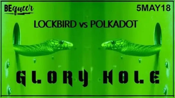 BEqueer & Lockbird present GLORY HOLE VI