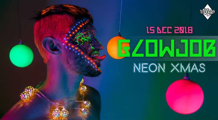 GLOWJOB – Neon-Weihnachten