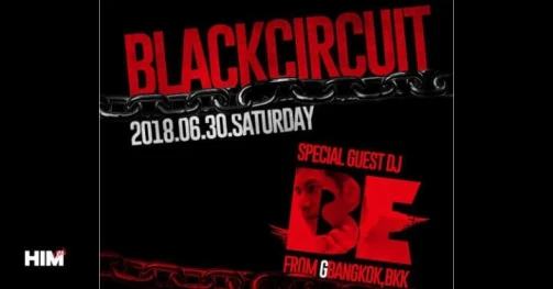 BLACK CIRCUIT with DJ BE