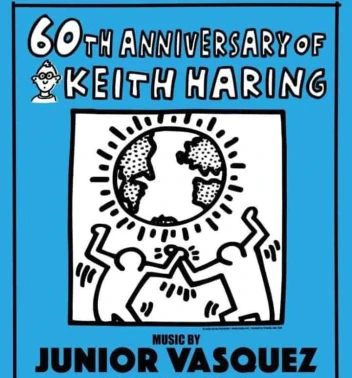 60th Anniversary of Keith Haring feat. JUNIOR VASQUEZ