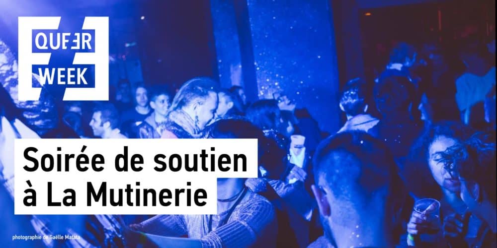 酷儿周 (Queer Week) 举办的 Soirée de sooutien