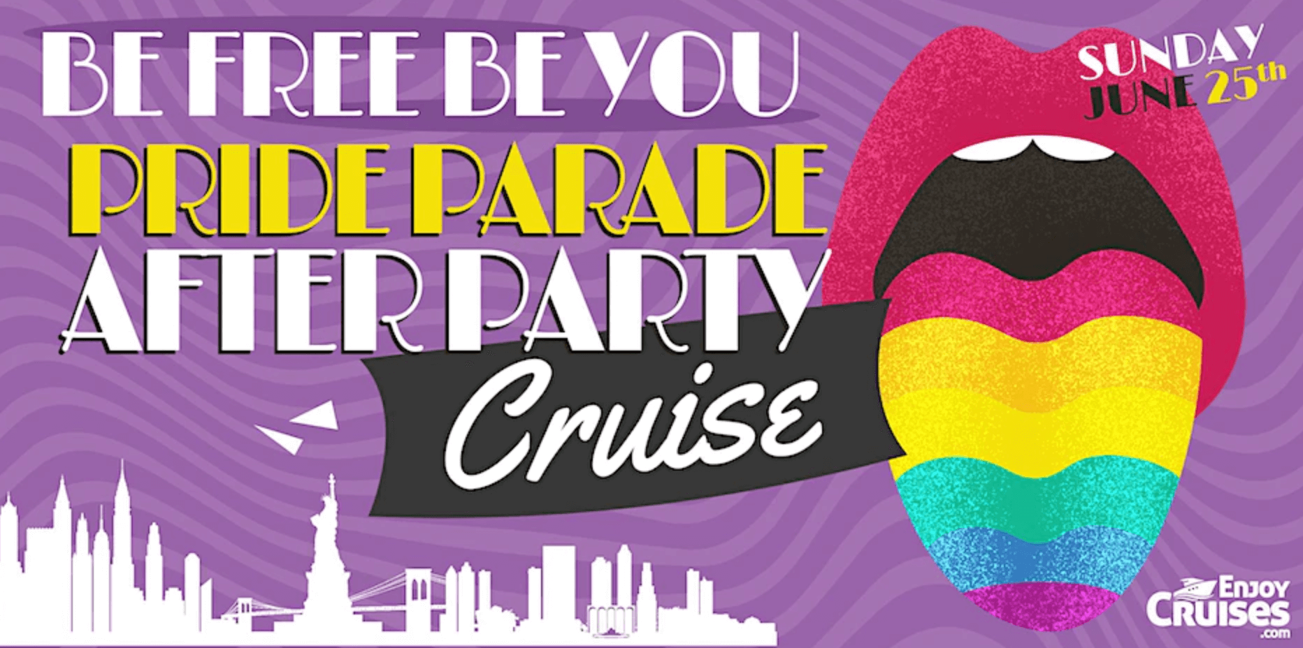 Be Free, Be You - NYC Pride Parade After Party Cruise