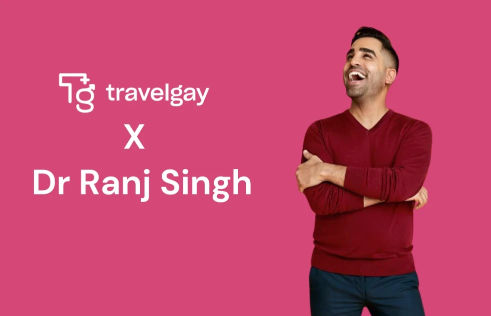 Travel Gay Meets Dr Ranj Singh