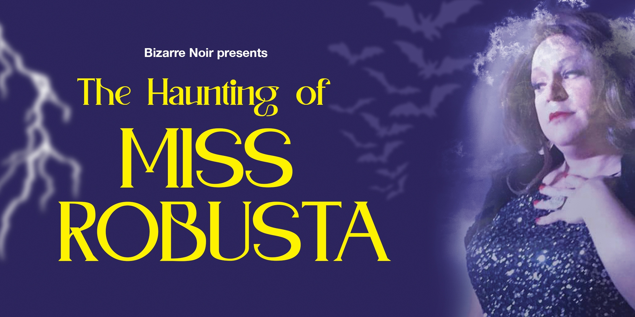 The Haunting of Miss Robusta