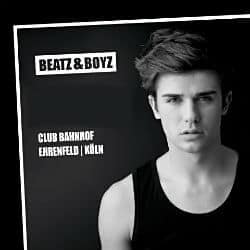 Beatz & Boyz @ Club Bahnhof Ehrenfeld