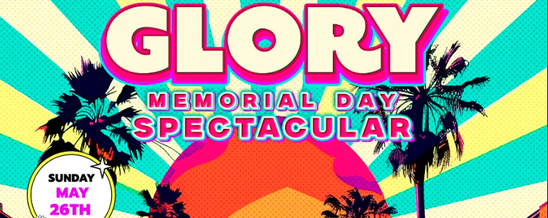 GLORY Memorial Day Spectacular